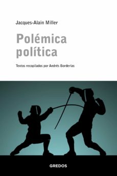 Prefacio del libro de Jacques-Alain Miller “Polémica política”